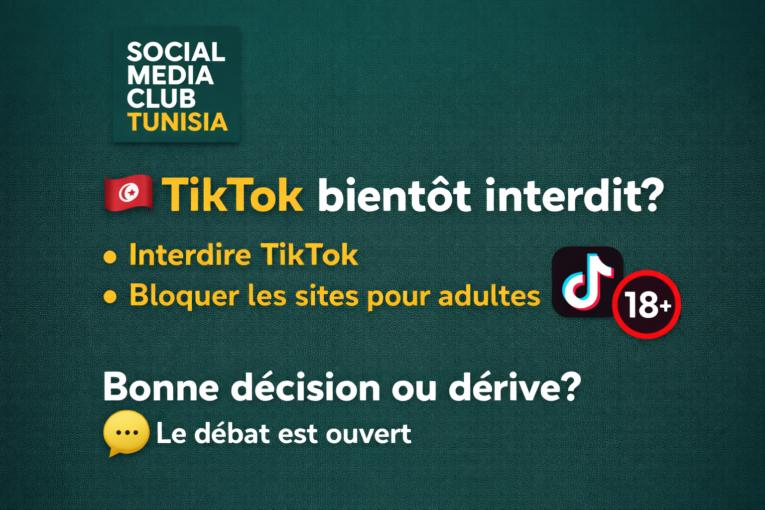 Logo de Social Media Club Tunisia avec le titre TikTok bientôt interdit? et les éléments couleur dorée sur fond vert foncé, incluant l’icône TikTok et le slogan visuel.